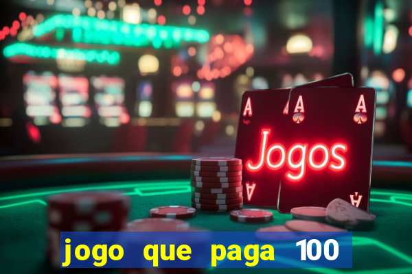 jogo que paga 100 por dia