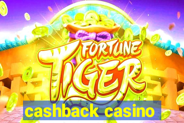 cashback casino