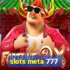 slots meta 777