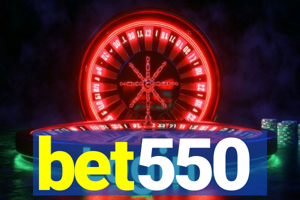 bet550