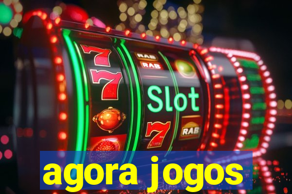 agora jogos