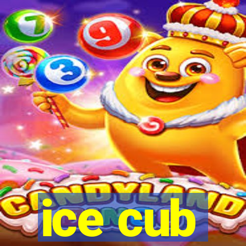 ice cub