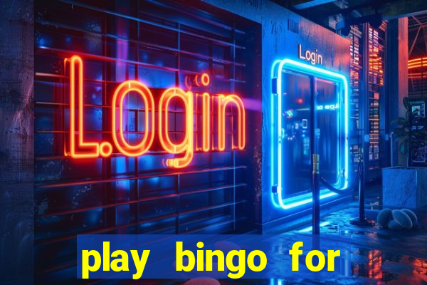 play bingo for money no deposit