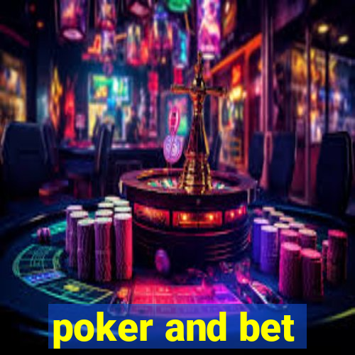 poker and bet