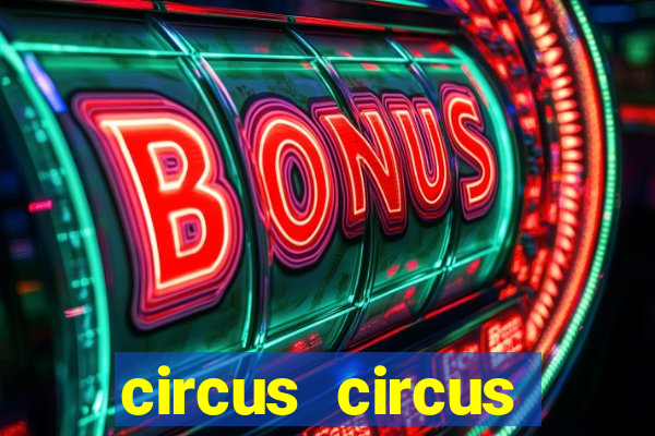 circus circus casino las vegas