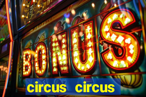 circus circus casino las vegas