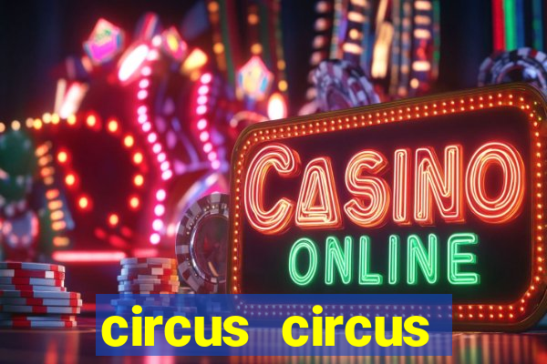 circus circus casino las vegas