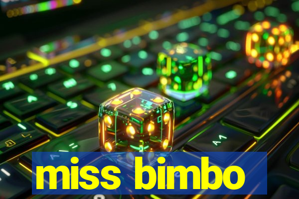 miss bimbo