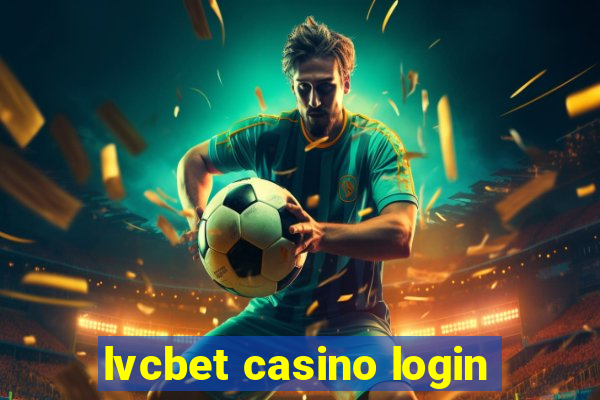 lvcbet casino login