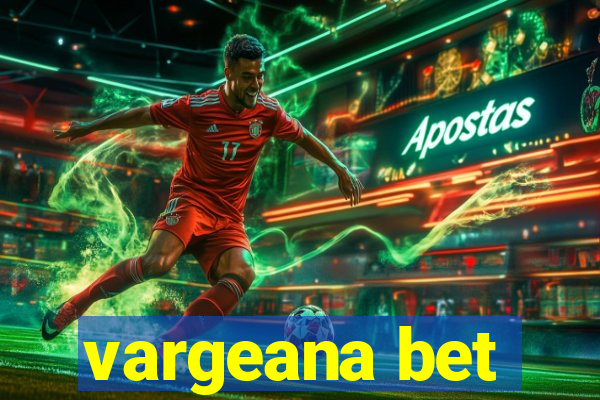 vargeana bet