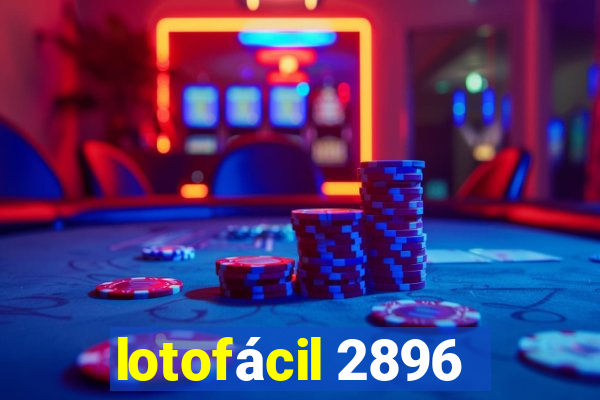 lotofácil 2896