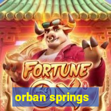 orban springs