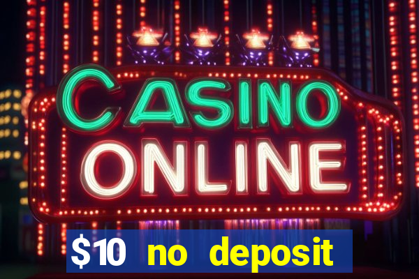 $10 no deposit mobile casino australia