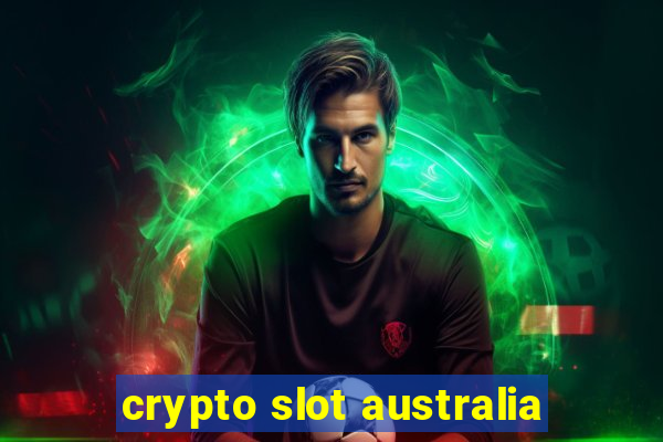 crypto slot australia