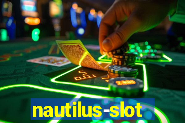 nautilus-slot