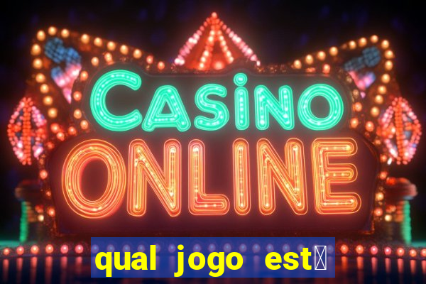 qual jogo est谩 pagando agora