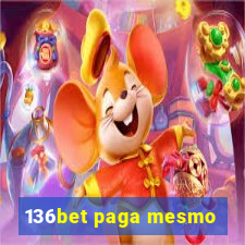 136bet paga mesmo