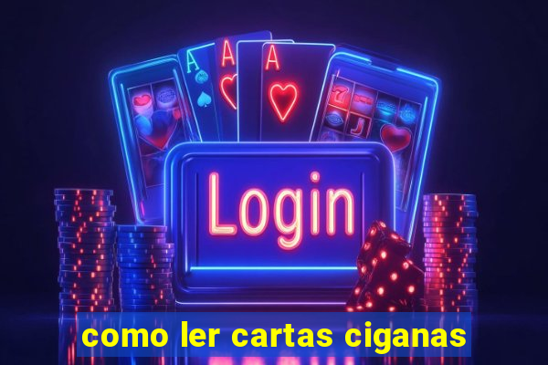 como ler cartas ciganas