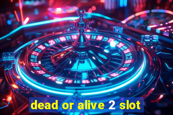 dead or alive 2 slot