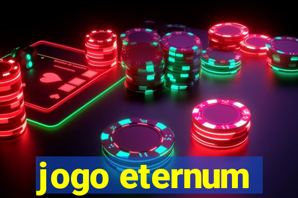 jogo eternum