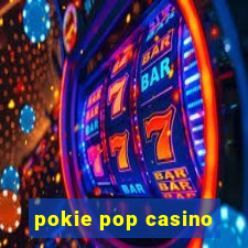 pokie pop casino