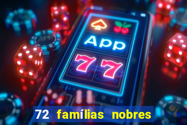 72 famílias nobres de portugal