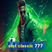 slot classic 777