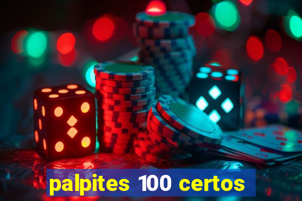 palpites 100 certos