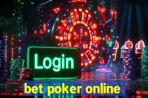 bet poker online