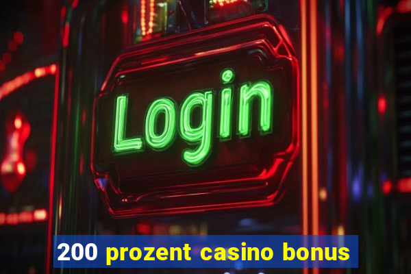 200 prozent casino bonus