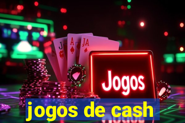 jogos de cash