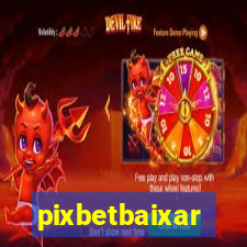 pixbetbaixar