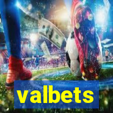 valbets