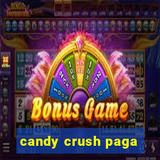 candy crush paga