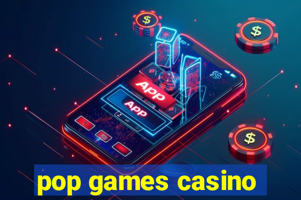 pop games casino