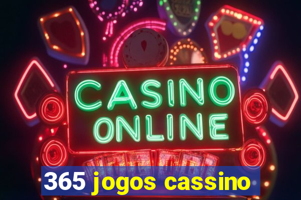 365 jogos cassino