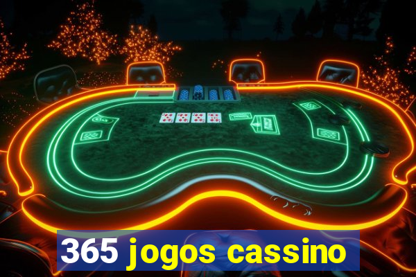 365 jogos cassino