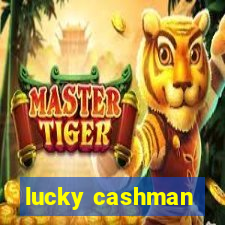 lucky cashman