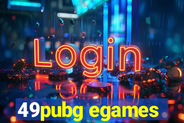 49pubg egames