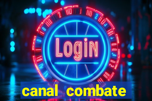 canal combate online ao vivo multicanais