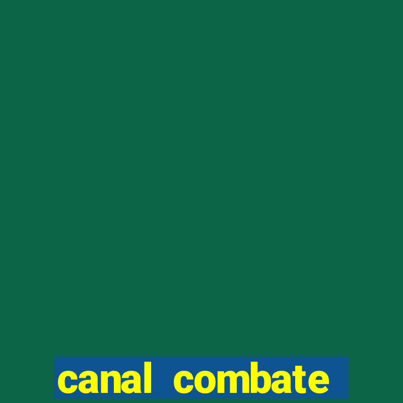 canal combate online ao vivo multicanais