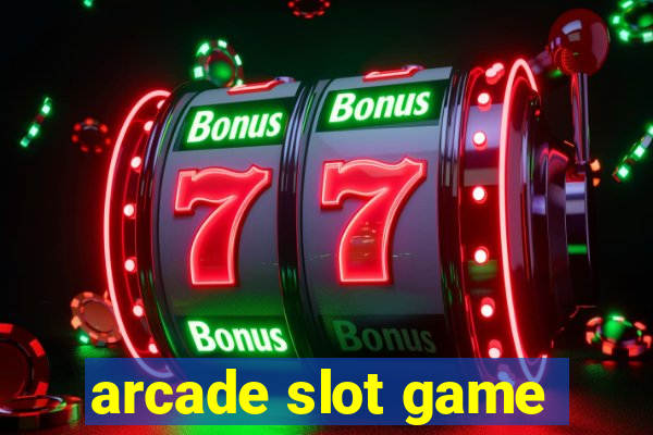 arcade slot game