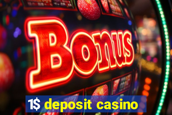 1$ deposit casino