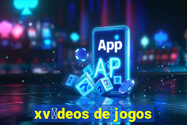 xv铆deos de jogos