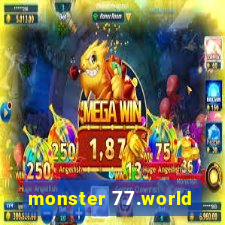 monster 77.world