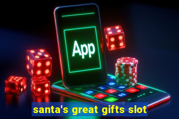 santa's great gifts slot