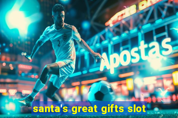 santa's great gifts slot