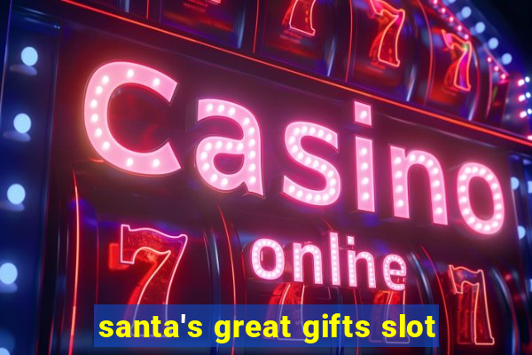 santa's great gifts slot