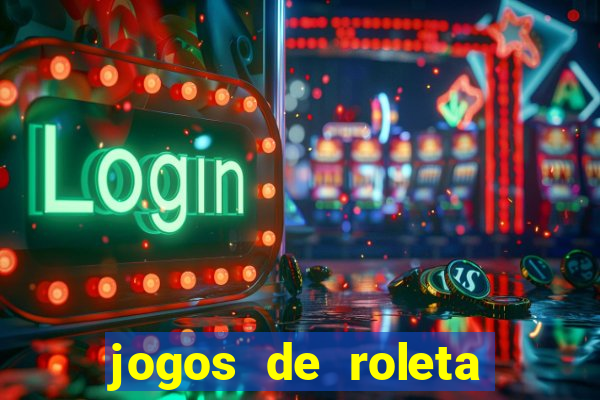 jogos de roleta gratis online