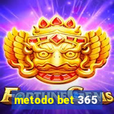 metodo bet 365